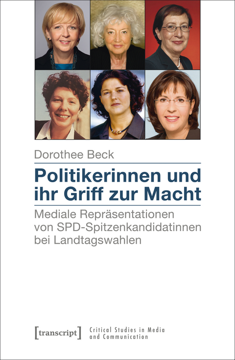 Politikerinnen und ihr Griff zur Macht - Dorothee Beck