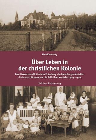 Über Leben in der christlichen Kolonie - Uwe Kaminsky