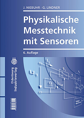 Physikalische Messtechnik mit Sensoren - Johannes Niebuhr; Gerhard Lindner