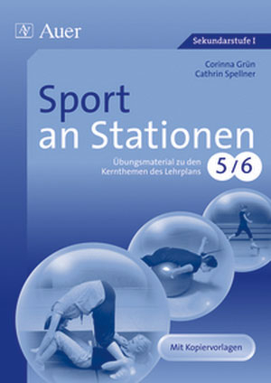 Sport an Stationen 5-6 - Corinna Grün; Cathrin Spellner