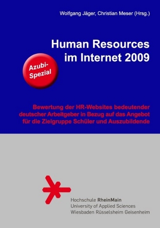 Human Resources im Internet 2009 - Azubi Spezial - Wolfgang Jäger; Christian Meser