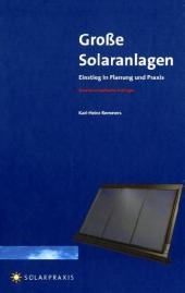 Große Solaranlagen - Falk Antony, Michaela Fischbach, Jens Luchterhand, Karl H Remmers