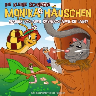 Die kleine Schnecke Monika Häuschen - CD / 10: Warum schlafen Siebenschläfer so lang? - Kati Naumann; Klaus Brotmann