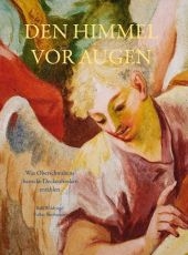 Den Himmel vor Augen - Rolf Waldvogel; Volker Strohmaier