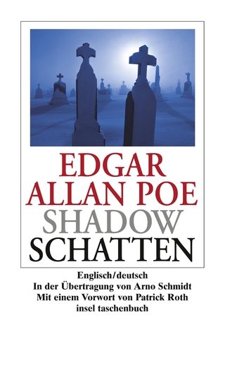 Shadow/Schatten - Edgar Allan Poe; Patrick Roth