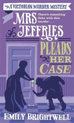 Mrs Jeffries Pleads her Case -  Emily Brightwell