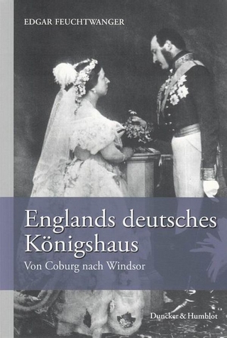 Englands deutsches Königshaus. - Edgar Feuchtwanger