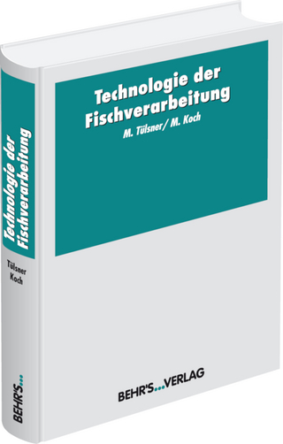 Technologie der Fischverarbeitung - Prof. Dr. habil. Manfred Tülsner; Prof. Dr. Maria Koch