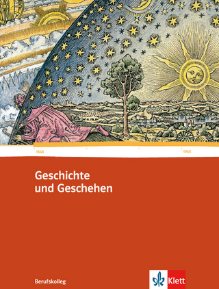 Geschichte und Geschehen für das Berufskolleg. Ausgabe für Baden-Württemberg