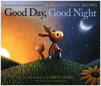 Good Day, Good Night -  Margaret Wise Brown