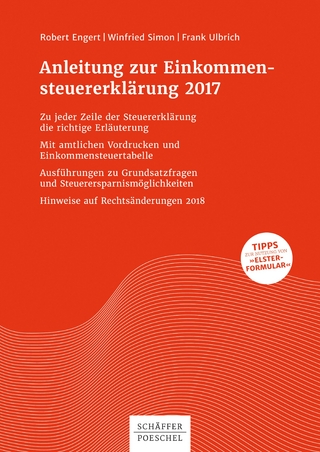 Anleitung zur Einkommensteuererklärung 2017 - Robert Engert; Winfried Simon; Frank Ulbrich