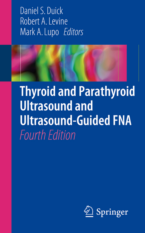 Thyroid and Parathyroid Ultrasound and Ultrasound-Guided FNA - 