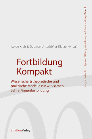 Fortbildung Kompakt - Isolde Kreis; Dagmar Unterköfler-Klatzer