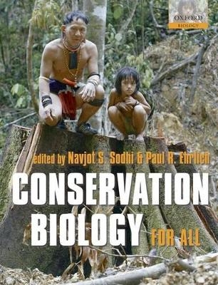 Conservation Biology for All - the late Navjot S. Sodhi; Paul R. Ehrlich