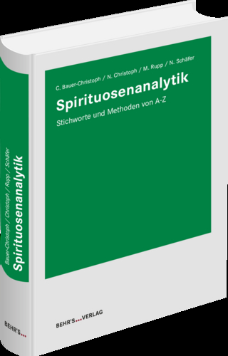 Spirituosenanalytik - Claudia Bauer-Christoph; Norbert Christoph; Martin Rupp; Norbert Schäfer