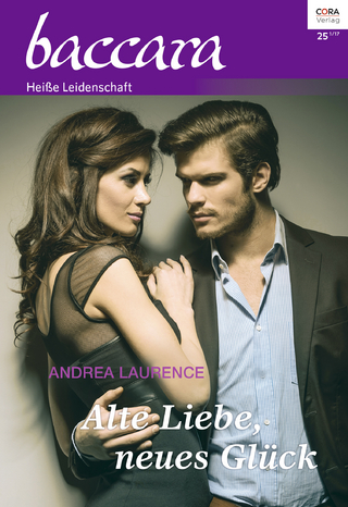 Alte Liebe, neues Glück - Andrea Laurence