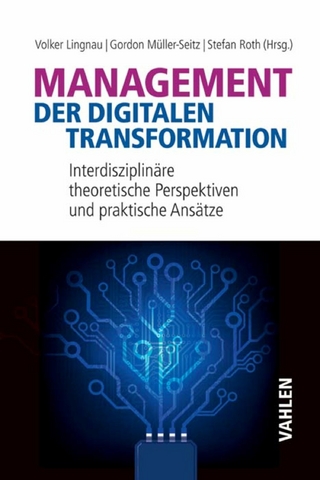 Management der digitalen Transformation - Volker Lingnau; Gordon Müller-Seitz; Stefan Roth