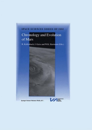 Chronology and Evolution of Mars - Johannes Geiss; W.K. Hartmann; R. Kallenbach