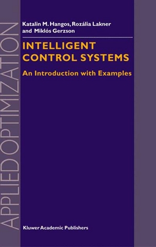Intelligent Control Systems - M. Gerzson; R. Lakner; Gabor Szederkenyi