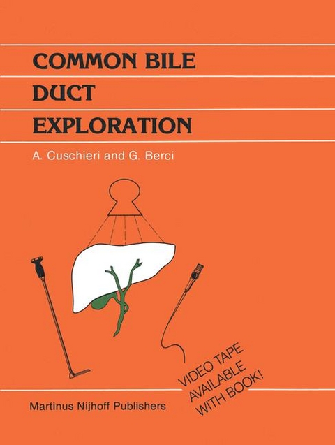 Common Bile Duct Exploration -  George Berci,  A. Cuschieri,  J.A. Hamlin,  L. Morgenstern,  R.A.B. Wood