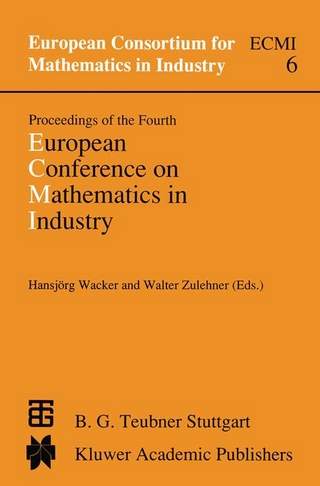 Proceedings of the Fourth European Conference on Mathematics in Industry - U. Wacker; Walter Zulehner