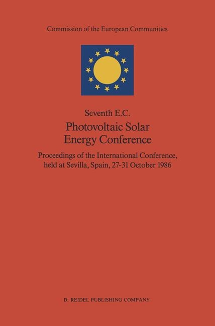 Seventh E.C. Photovoltaic Solar Energy Conference - 