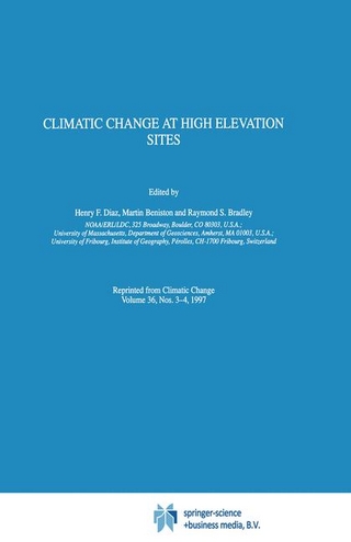 Climatic Change at High Elevation Sites - Martin Beniston; Raymond S. Bradley; Henry F. Diaz