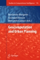 Geocomputation and Urban Planning - Beniamino Murgante; Giuseppe Borruso; Alessandra Lapucci