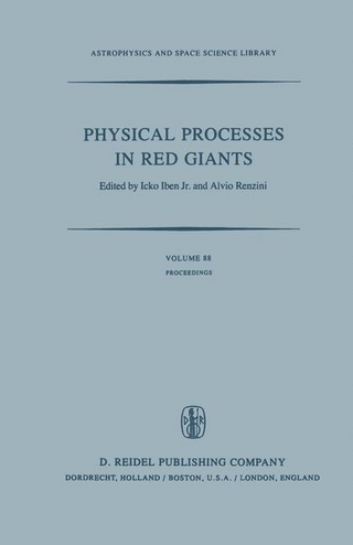 Physical Processes in Red Giants - I. Iben; Alvio Renzini