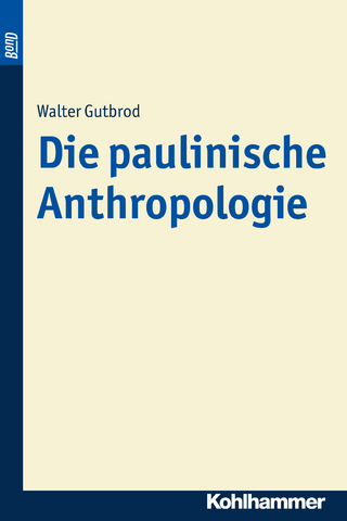 Die paulinische Anthropologie. BonD - Walter Gutbrod