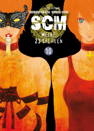 SCM - Meine 23 Sklaven, Band 10 - Hiroto Oishi
