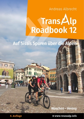 Transalp Roadbook 12: Transalp München - Verona - Andreas Albrecht