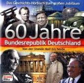 60 Jahre Bundesrepublik Deutschland, 1 Audio-CD - 
