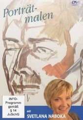 Porträt-Malen in Öl mit Svetlana Naboka, 1 DVD - Svetlana Naboka