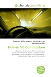 Holden Ve Commodore - Frederic P Miller, Agnes F Vandome, John McBrewster