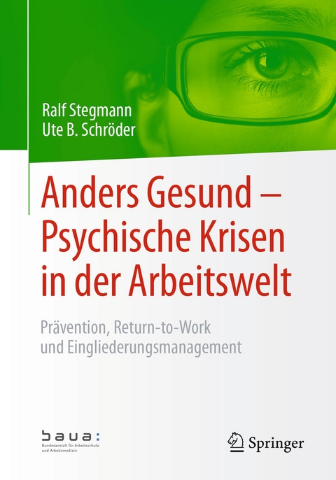 Anders Gesund - Psychische Krisen in der Arbeitswelt -  Ralf Stegmann,  Ute B. Schröder