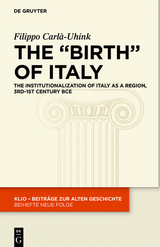 The 'Birth' of Italy - Filippo Carlà-Uhink