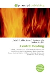 Central Heating - Frederic P Miller, Agnes F Vandome, John McBrewster