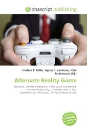 Alternate Reality Game - Frederic P Miller, Agnes F Vandome, John McBrewster