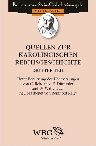 Quellen zur karolingischen Reichsgeschichte - Andreas Rau; Reinhold Rau; Brigitta Schmale; Hans-Werner Goetz