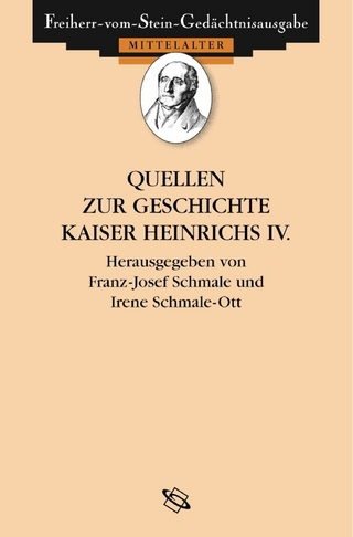 Quellen zur Geschichte Kaiser Heinrichs IV. - Brigitta Schmale; Irene Schmale-Ott
