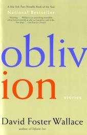 Oblivion - David Foster Wallace