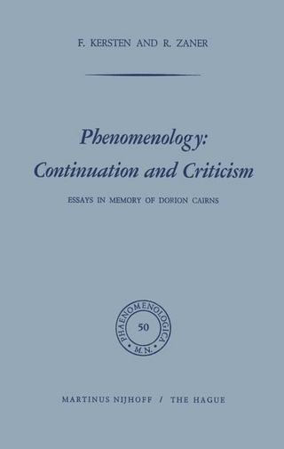 Phenomenology: Continuation and Criticism - F. Kersten; Richard M. Zaner