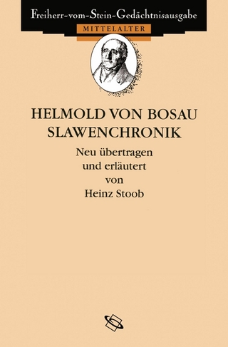 Helmold von Bosau: Slawenchronik - Helmold von Bosau; Heinz Stoob