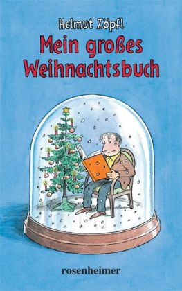 Mein großes Weihnachtsbuch - Helmut Zöpfl