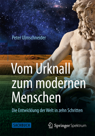 Vom Urknall zum modernen Menschen - Peter Ulmschneider