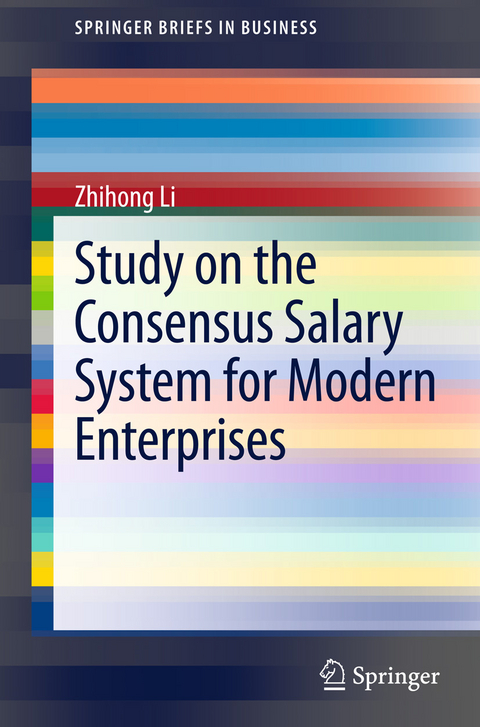 Study on the Consensus Salary System for Modern Enterprises - Zhihong Li
