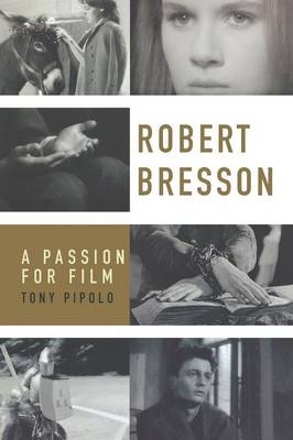 Robert Bresson - Tony Pipolo
