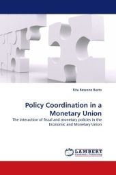 Policy Coordination in a Monetary Union - Rita Bessone Basto