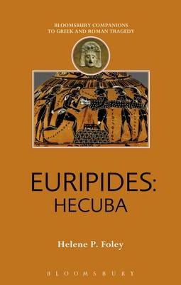 Euripides: Hecuba - Foley Helene P. Foley